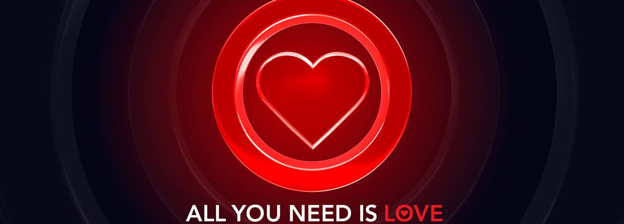 All You Need Is Love
